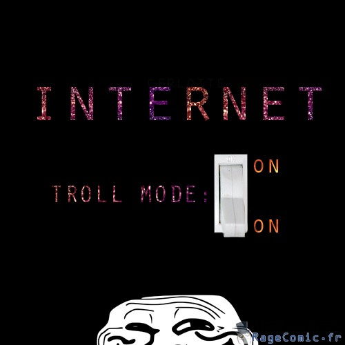 Internet, troll mode